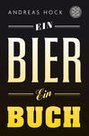 Cover: Ein Bier. Ein Buch.