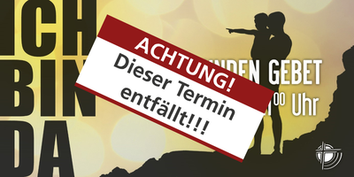 ENTFÄLLT! 12 Stunden Gebet