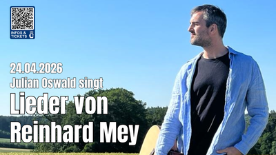 Julian Oswald singt Lieder von Reinhard Mey