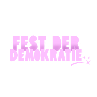 Fest der Demokratie