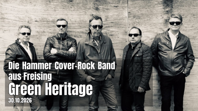 Green Heritage: Die Hammer Rock-Cover Band aus Freising