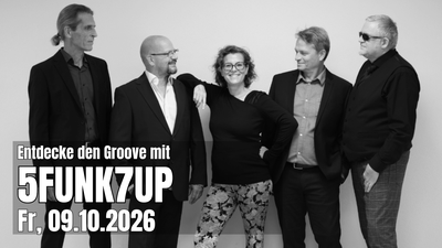 Ein grooviger Abend mit der Band 5FUNK7UP