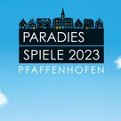 Pfaffenhofener Paradiesspiele – Vorverkauf beginnt