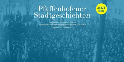 Neue Pfaffenhofener Stadtgeschichte(n)