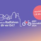 Jetzt beim ADFC-Fahrradklima-Test 2024 abstimmen!