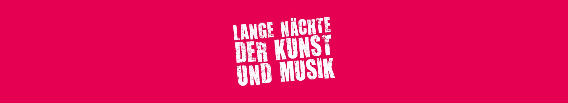 Pinker Hintergrund und in weißer Schrift: Lange Nächte der Kunst und Musik