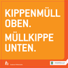 oranger Hintergrund mit Spruch: Kippenmüll oben. Müllkippe unten.